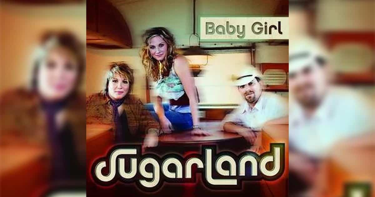 Sugarland's "Baby Girl"