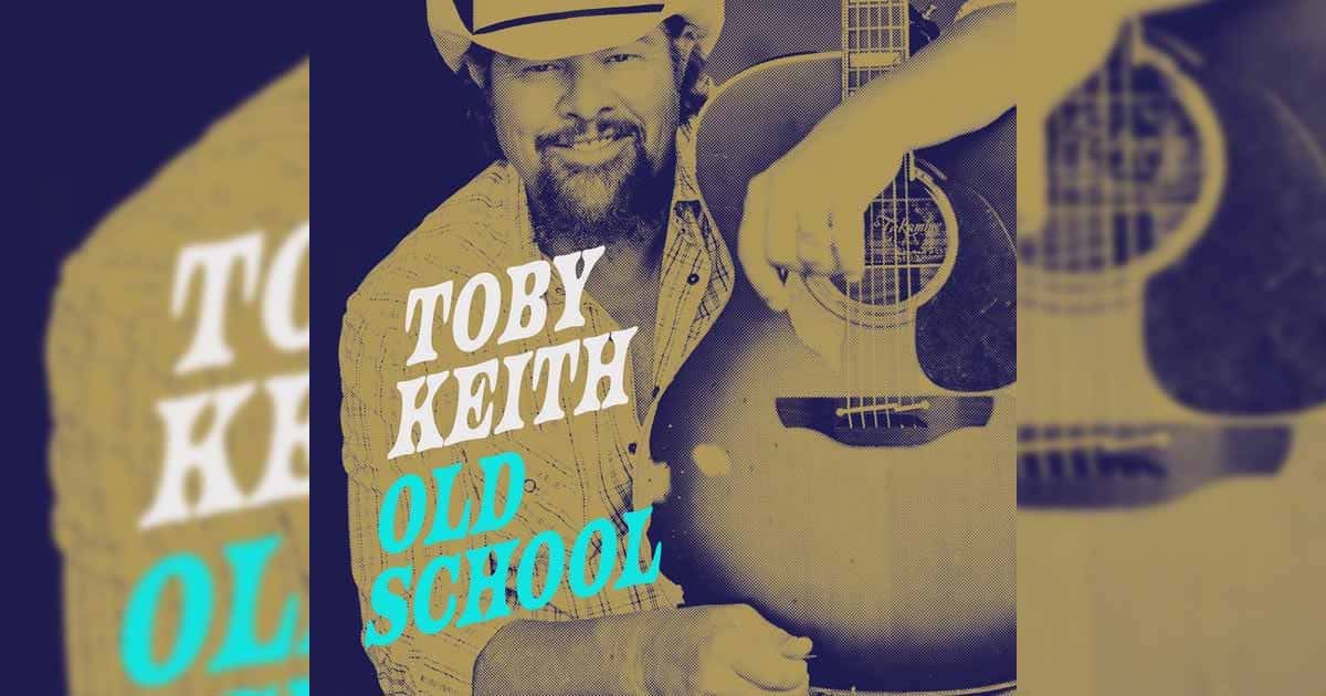 Old School by Toby Keith