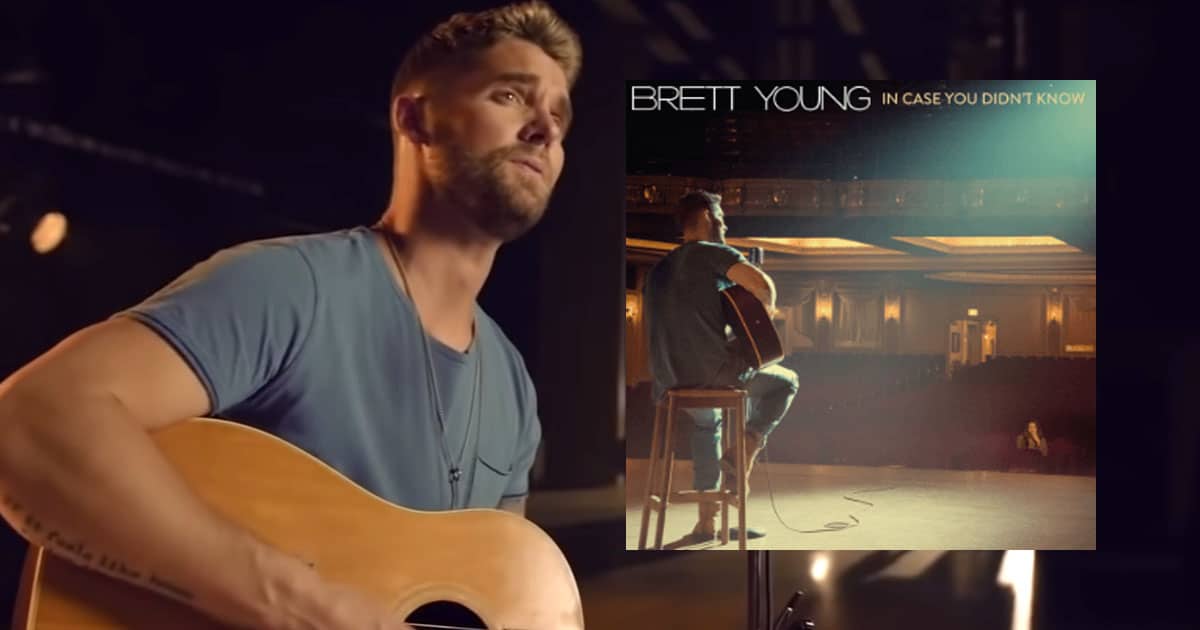 Brett Young's "In Case You Didn't Know" Sends A Relatable Message 2