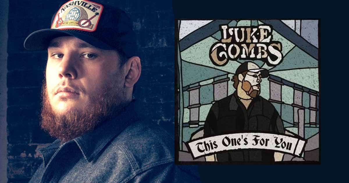 Luke Combs' "This One's For You"