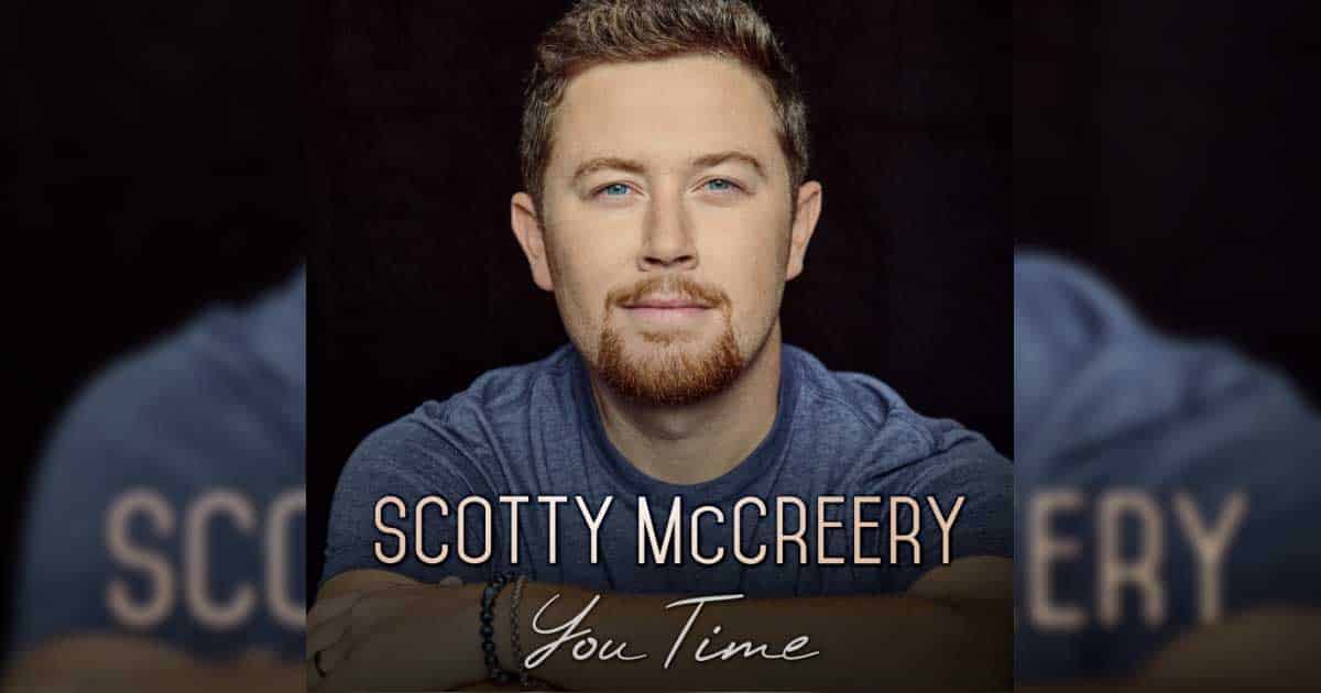 Scotty Mccreery "You Time"
