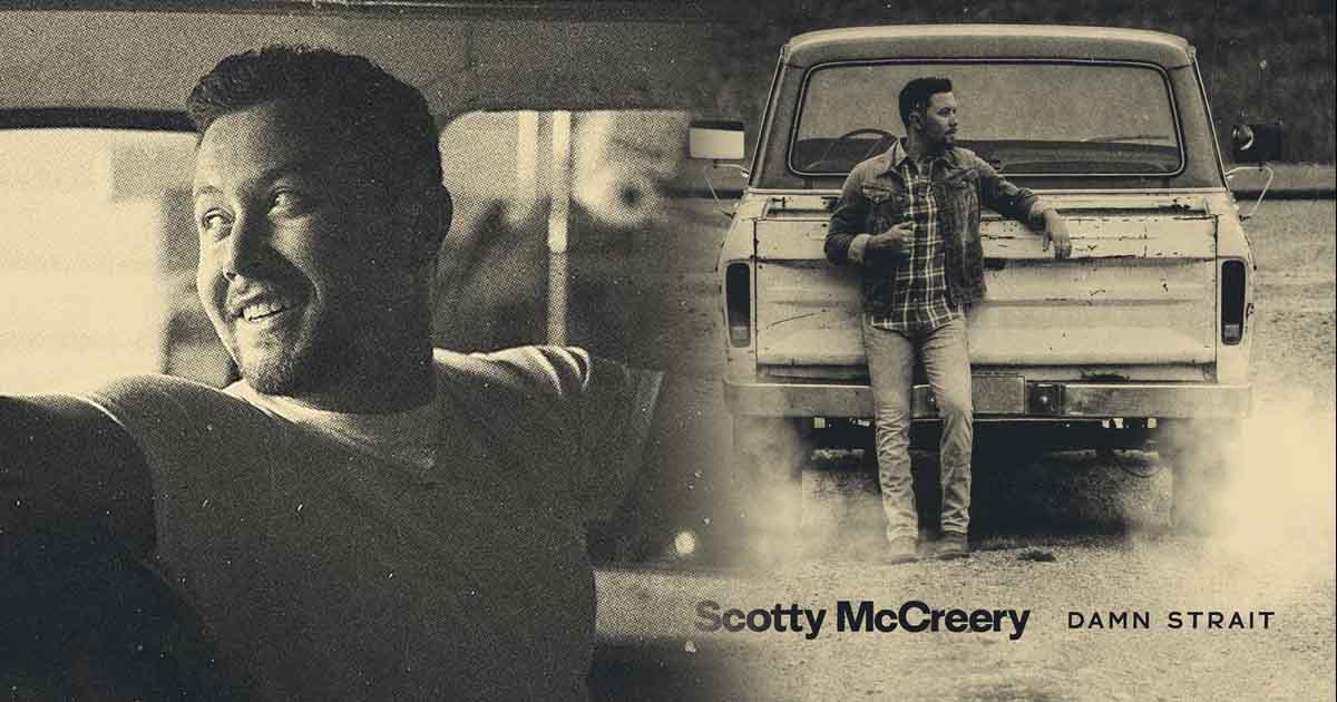 Damn Strait by Scotty McCreery