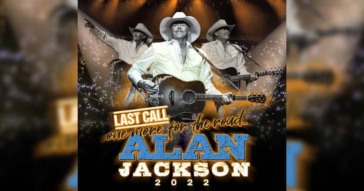 Alan Jackson Announces “Last Call” Tour