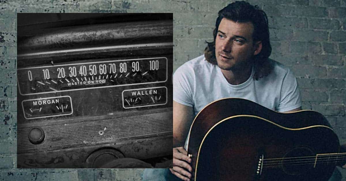 Morgan Wallen Scores Sixth No. 1 on Country Airplay Chart With ‘Wasted on You’