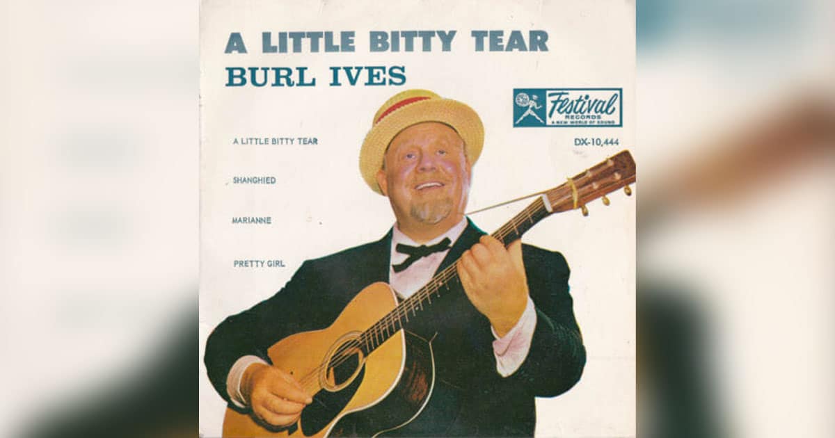 Burl Ives - A Little Bitty Tear