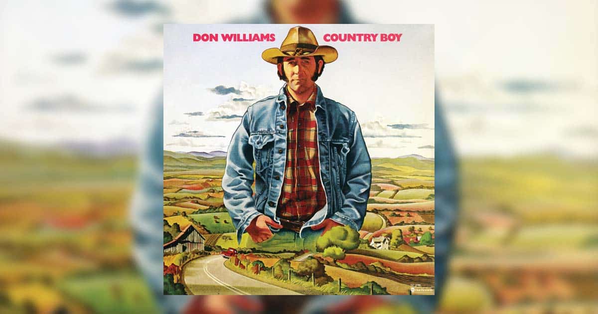 Don Williams’ “I’m Just A Country Boy”