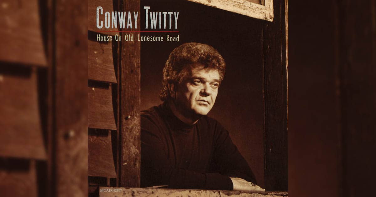 She’s Got a Single Thing in Mind + Conway Twitty