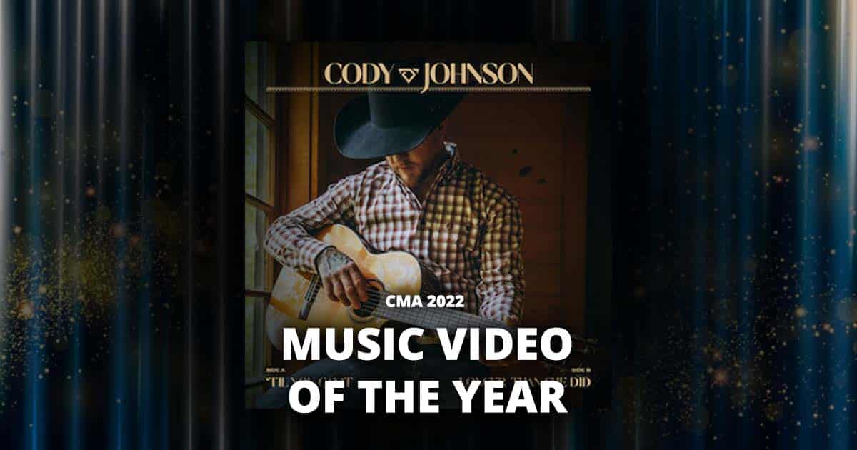 “’Til You Can’t” by Cody Johnson - Music Video of the Year