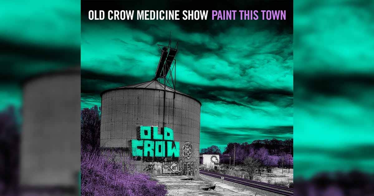 old crow medicine show - paint this town