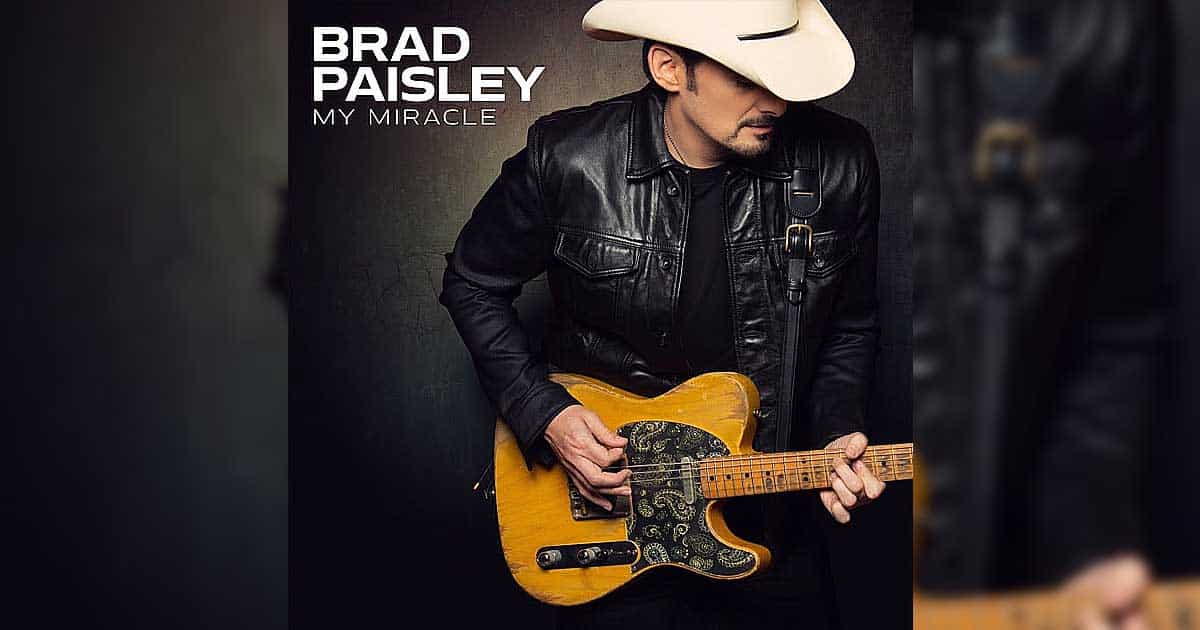 My Miracle Brad Paisley