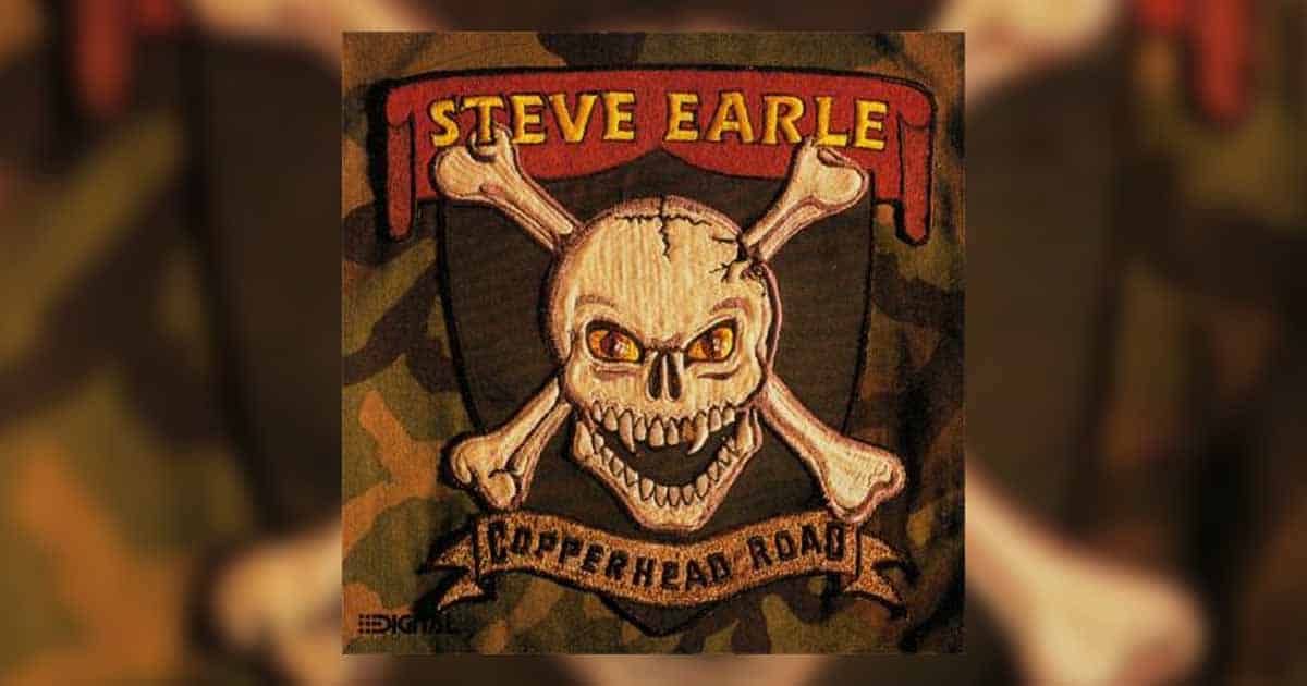 Steve Earle - Copperhead Road