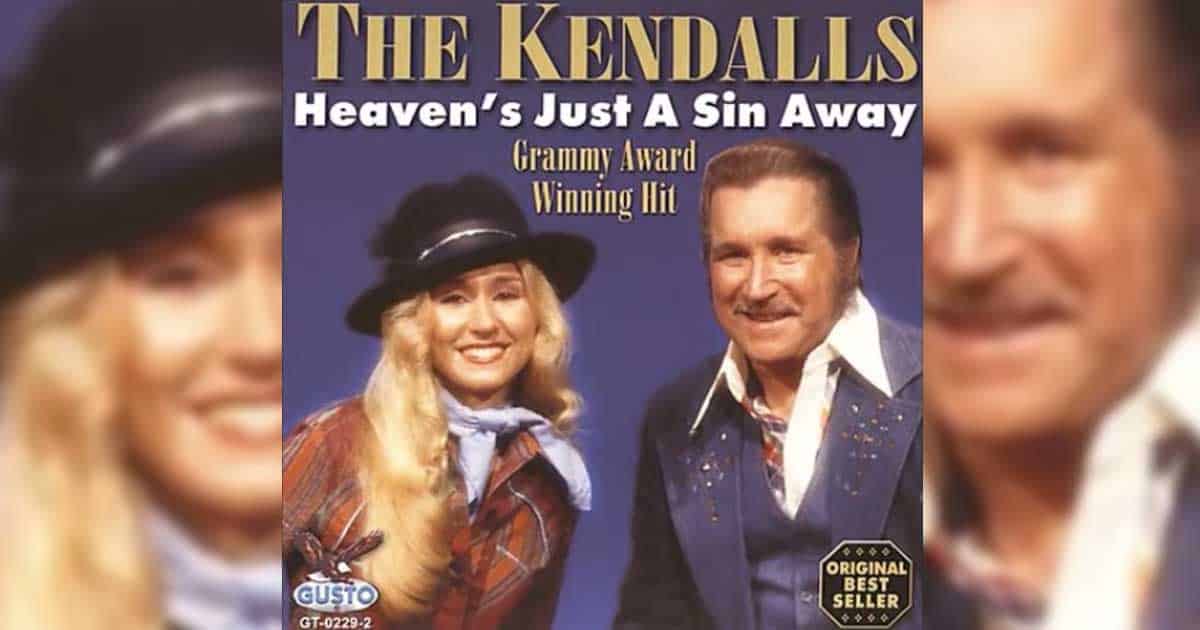 The Kendalls Heaven's Just a Sin Away