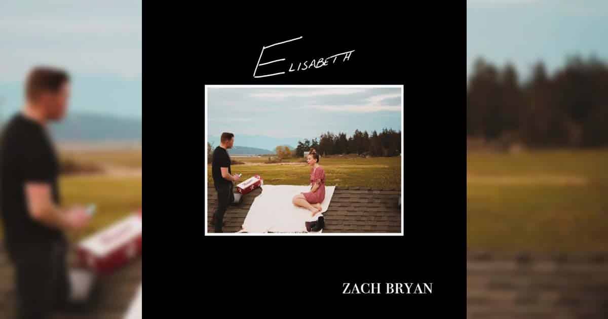 Zach Bryan Elisabeth