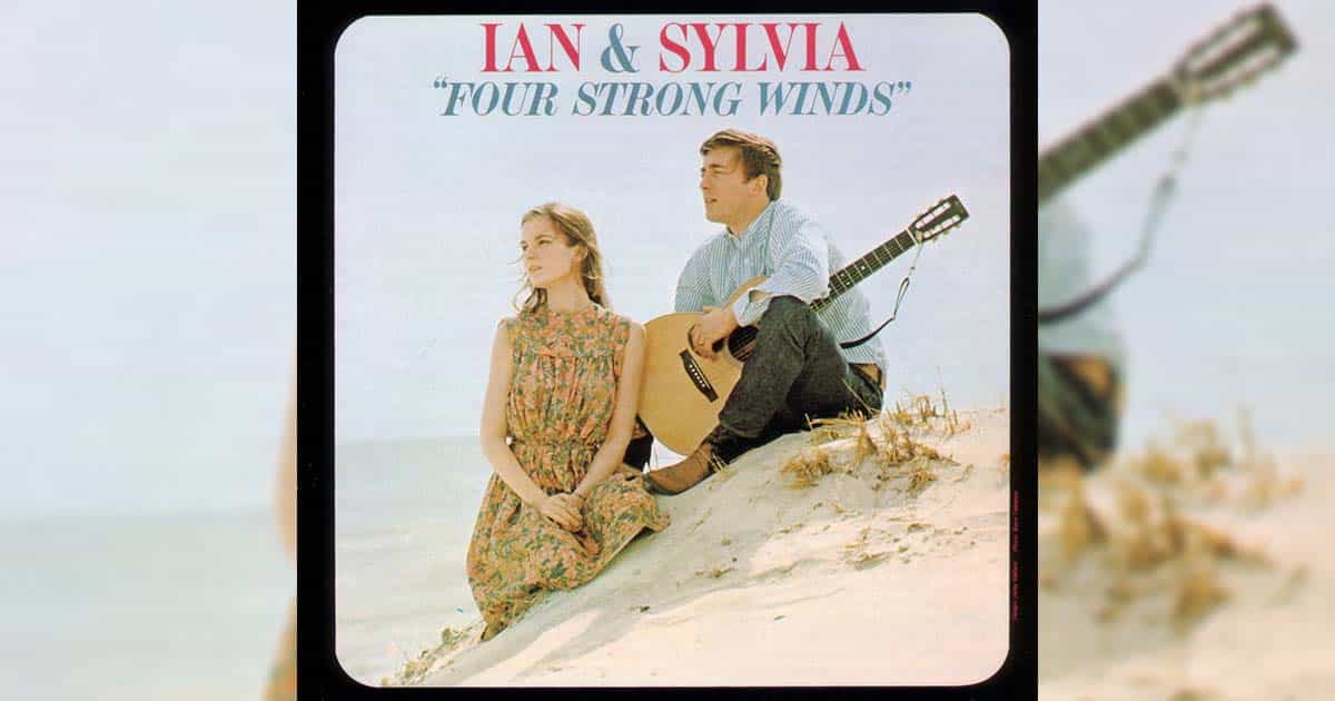 Ian & Sylvia + Four Strong Winds
