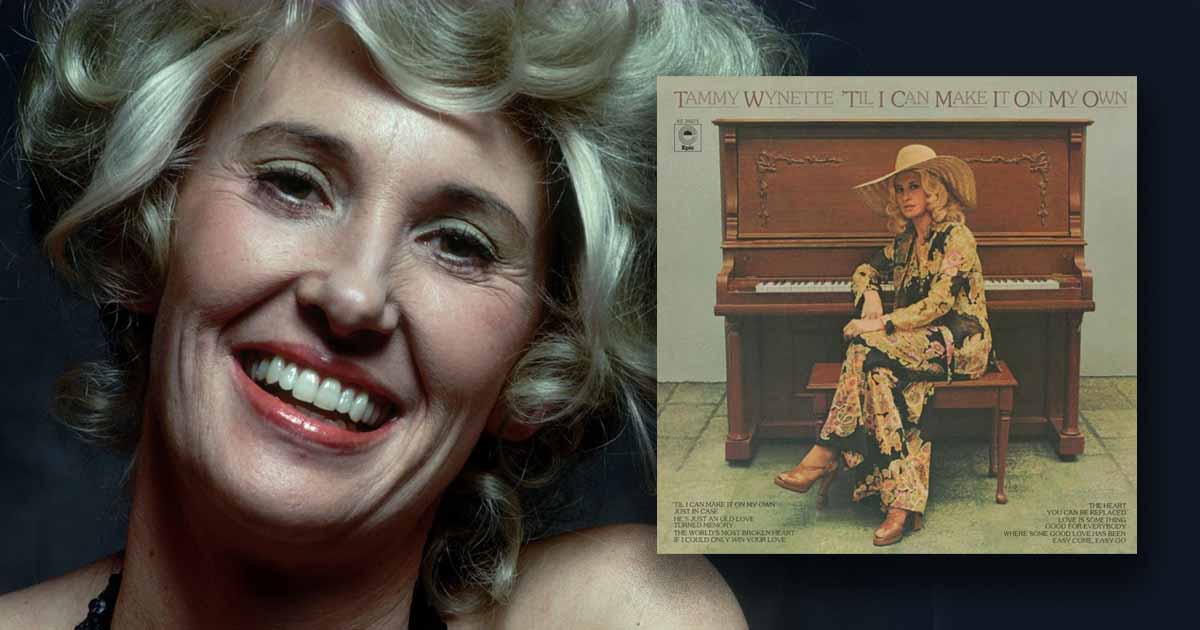 Tammy Wynette + 'Til I Can Make It on My Own