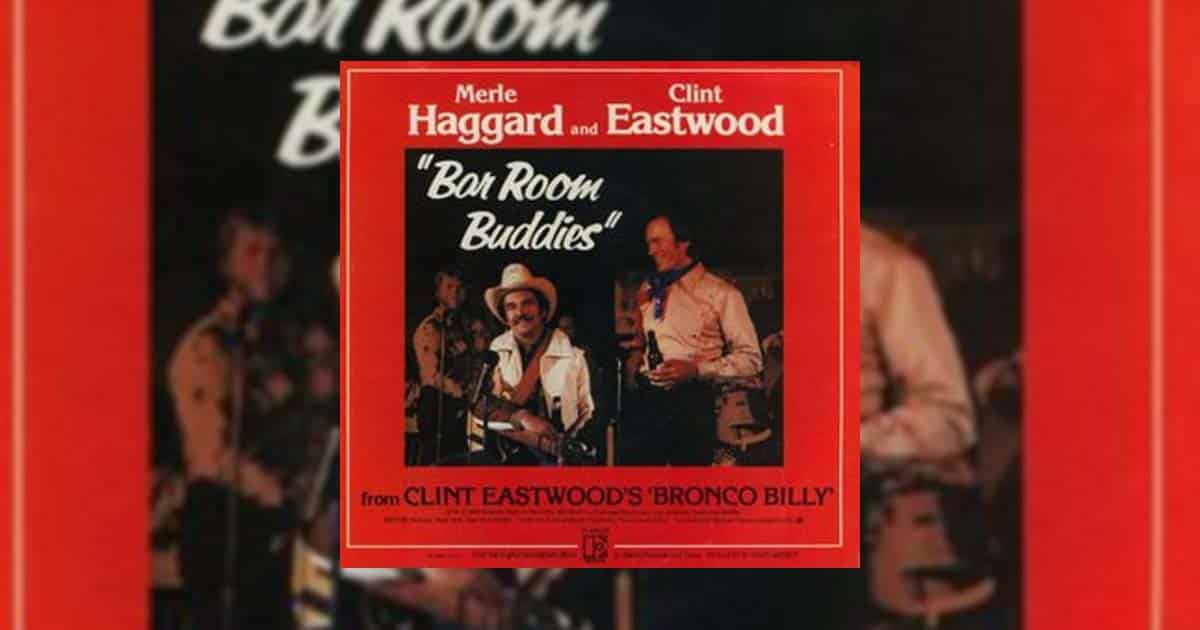 Merle Haggard + Clint Eastwood + Bar Room Buddies