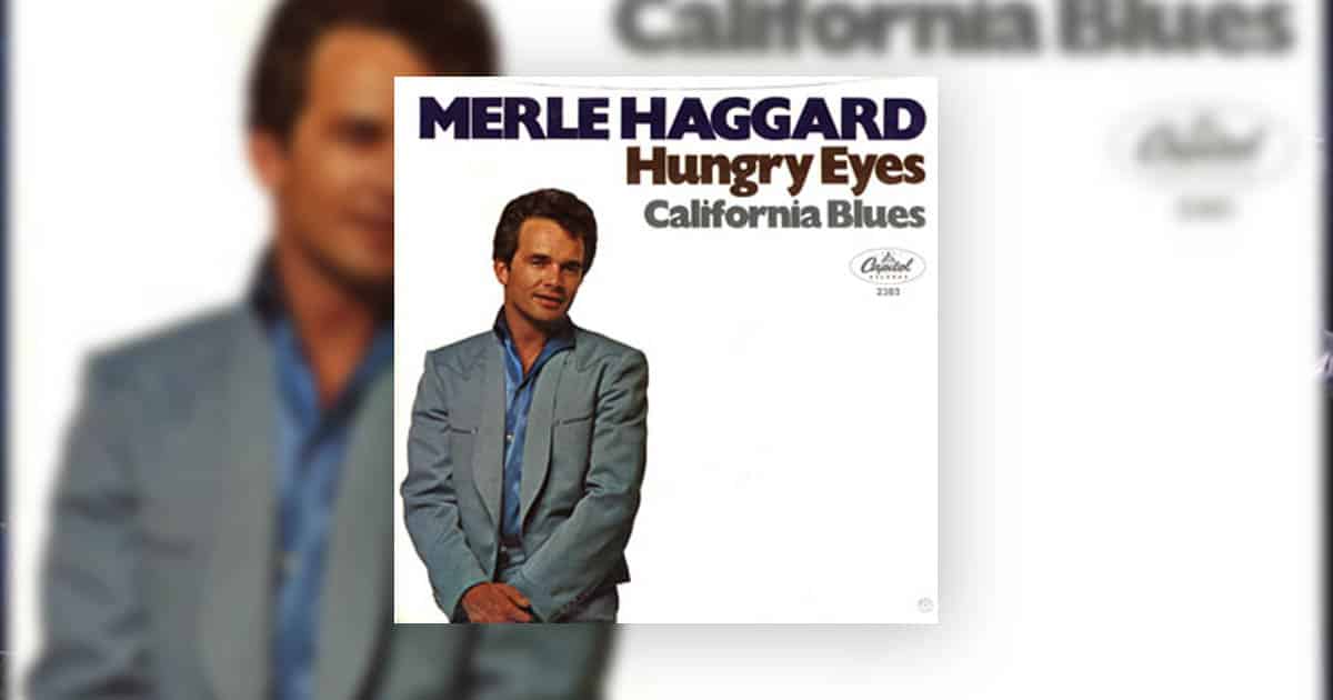 Merle Haggard + Hungry Eyes