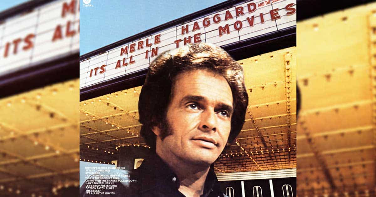Merle Haggard + It's All in theMovies